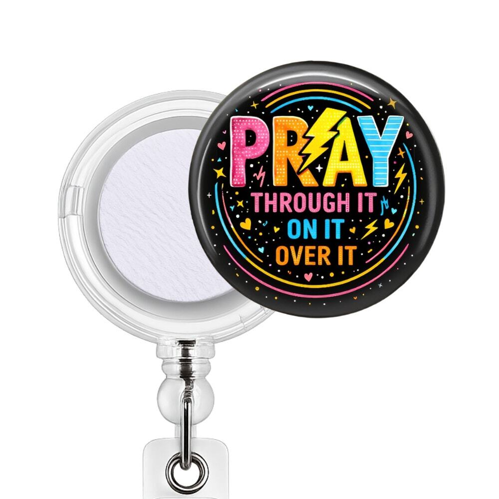 Pray Through It On It Over It Badge Reel & Topper Christian Gift